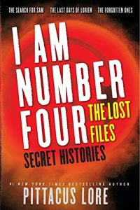 Coverfoto I am Number Four The lost Files Secret Histories